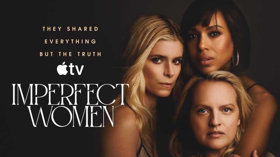 Oficjalna grafika Imperfect Women z Kate Marą, Kerry Washington i Elisabeth Moss